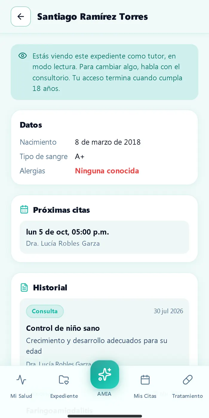 Vista de tutora en AMIA Pacientes: el expediente de un niño de 8 años con sus datos, su próxima cita con pediatría y su historial, en modo lectura.
